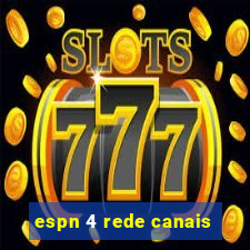 espn 4 rede canais